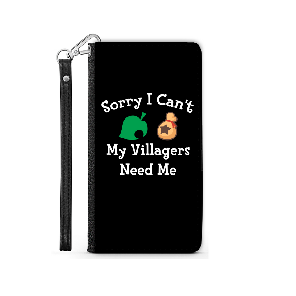 Sorry I Can't My Villagers Need Me Wallet Phone Case