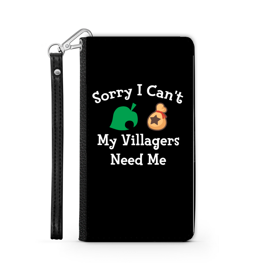 Sorry I Can't My Villagers Need Me Wallet Phone Case