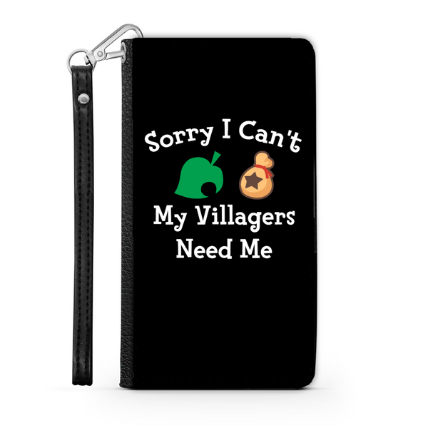 Sorry I Can't My Villagers Need Me Wallet Phone Case