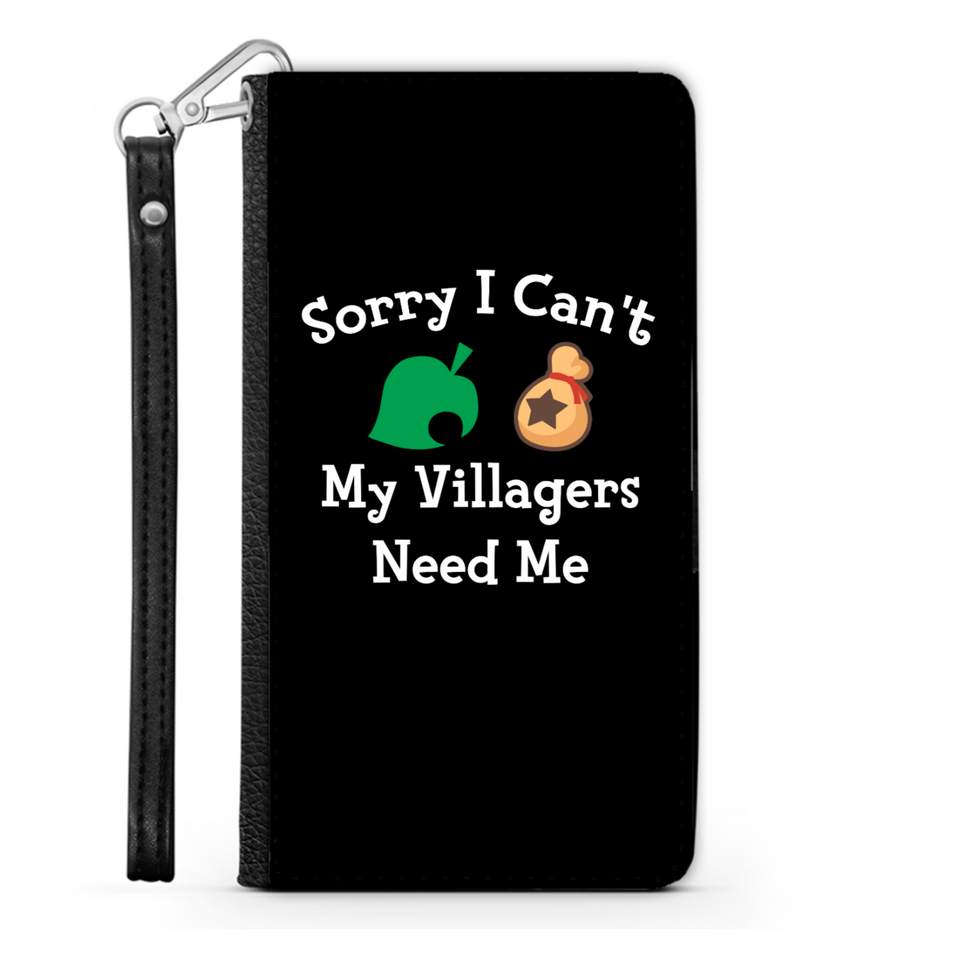 Sorry I Can't My Villagers Need Me Wallet Phone Case