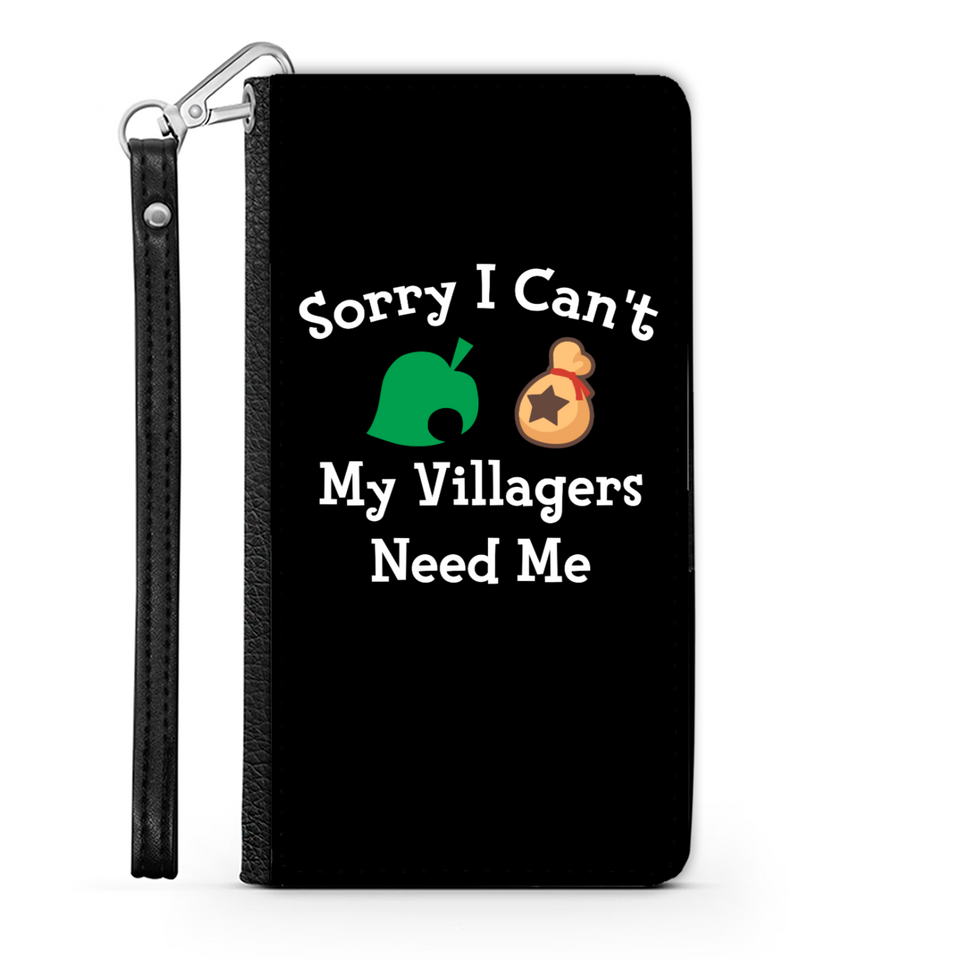 Sorry I Can't My Villagers Need Me Wallet Phone Case