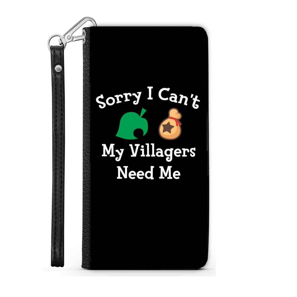 Sorry I Can't My Villagers Need Me Wallet Phone Case