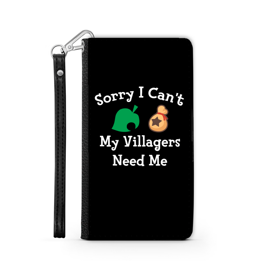 Sorry I Can't My Villagers Need Me Wallet Phone Case