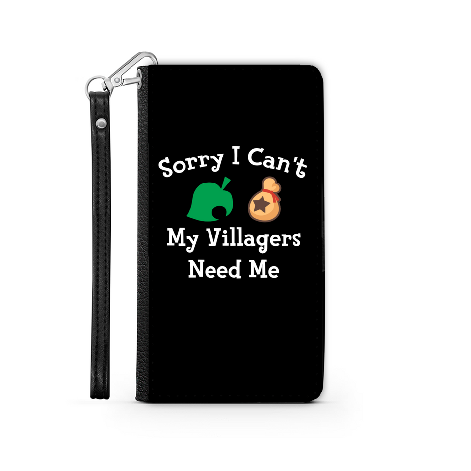 Sorry I Can't My Villagers Need Me Wallet Phone Case