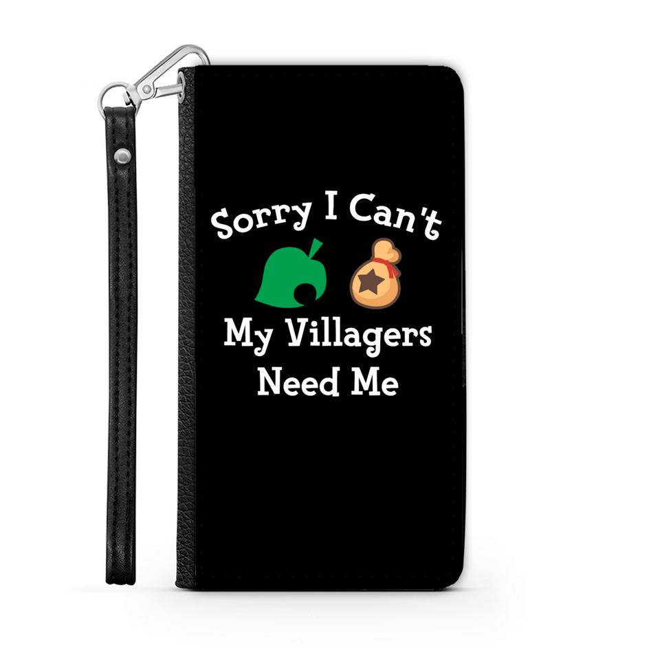 Sorry I Can't My Villagers Need Me Wallet Phone Case