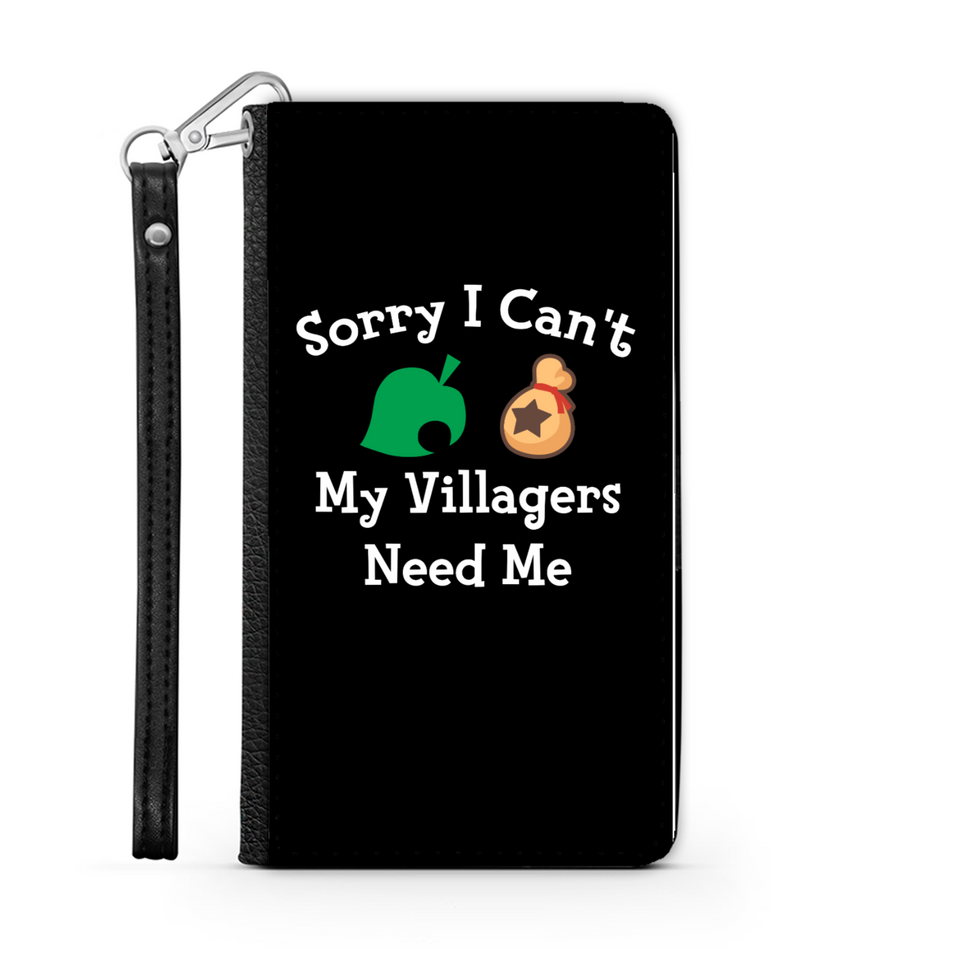 Sorry I Can't My Villagers Need Me Wallet Phone Case