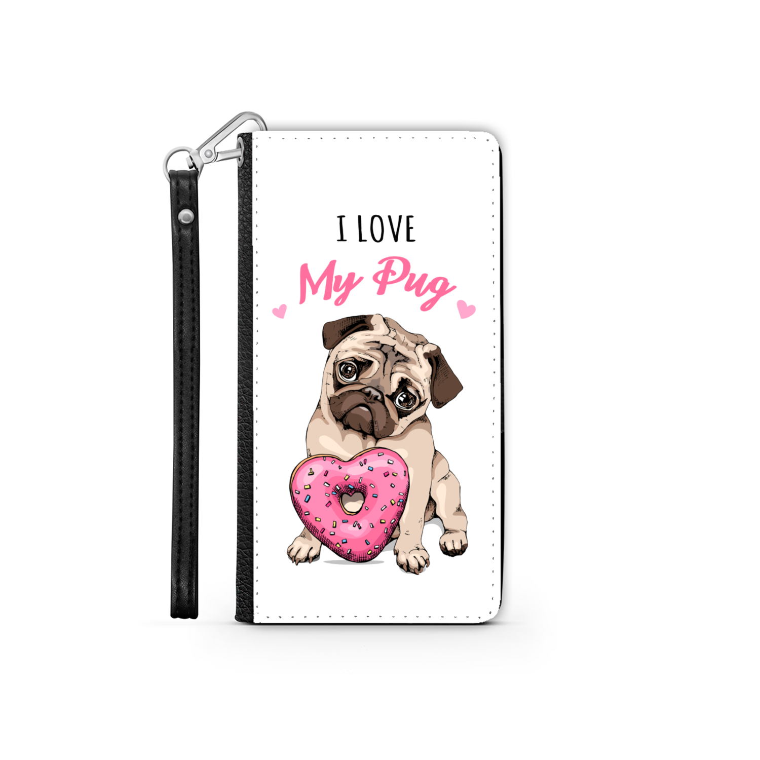 I Love My Pug Wallet Phone Case | Pug Lover | Pug Gift | Mothers Day Birthday Wallet Phone Case