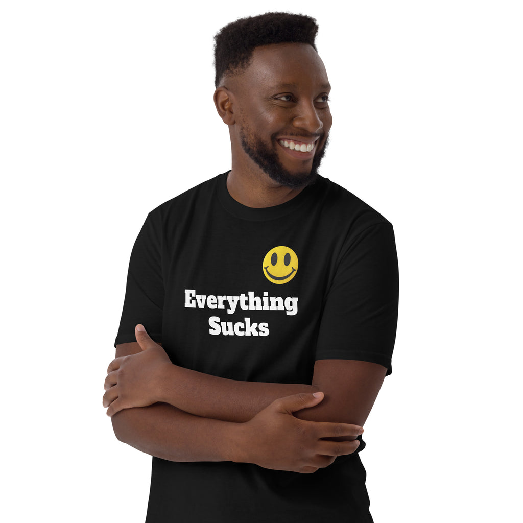 Everything Sucks Smiley Face Unisex T-Shirt