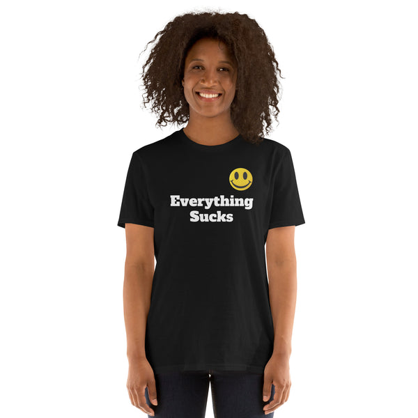 Everything Sucks Smiley Face Unisex T-Shirt