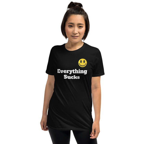 Everything Sucks Smiley Face Unisex T-Shirt