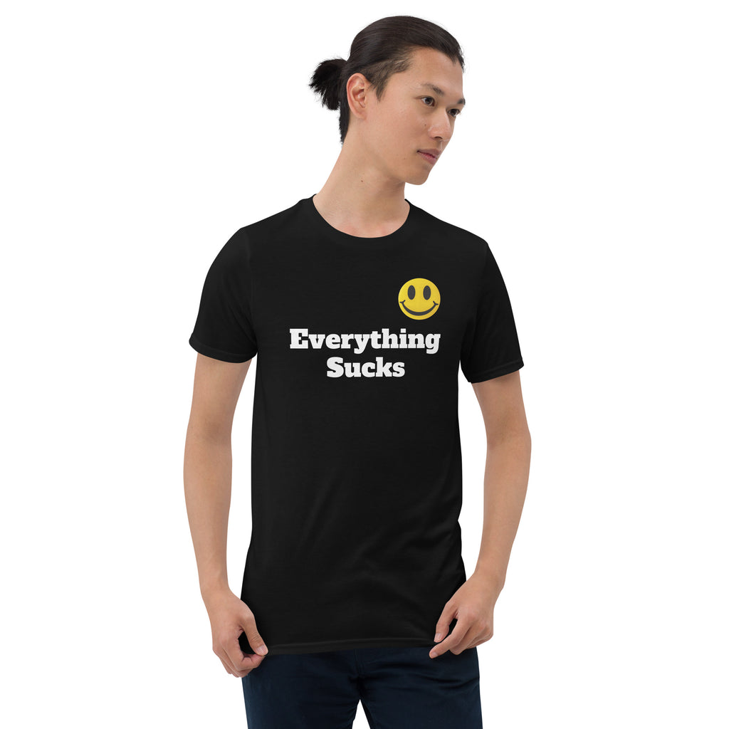 Everything Sucks Smiley Face Unisex T-Shirt
