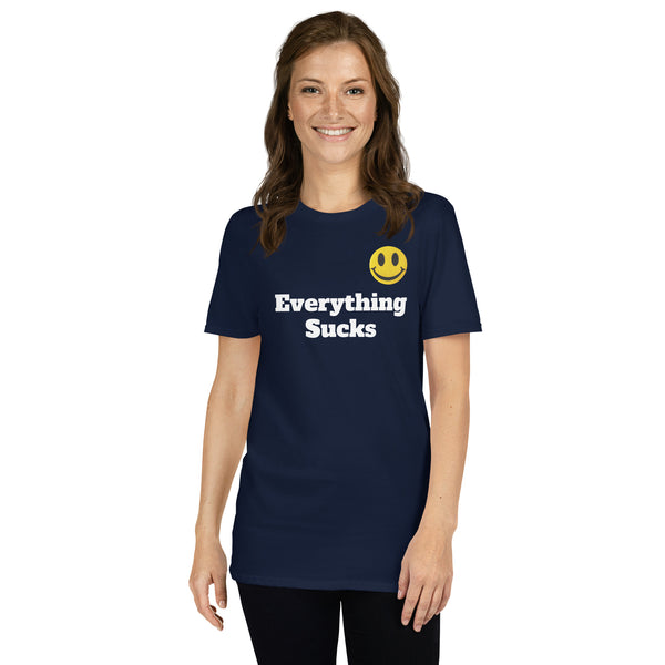 Everything Sucks Smiley Face Unisex T-Shirt