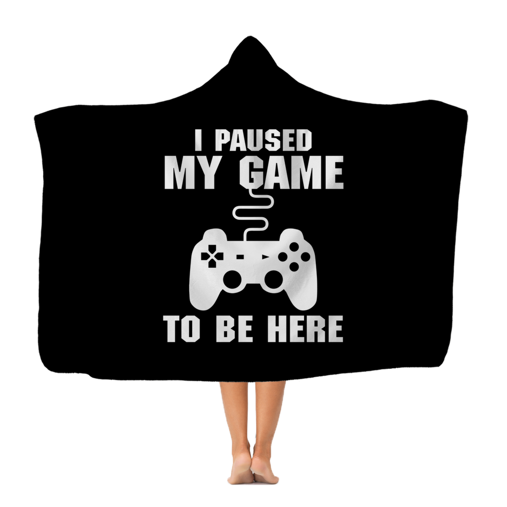I Paused My Game To Be Here Dragon Fantasy RPG Dice Hooded Blanket