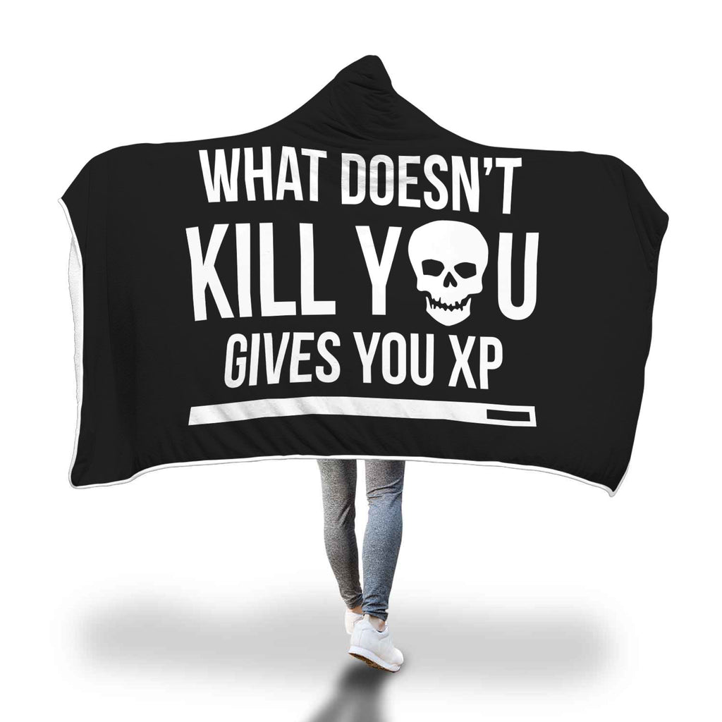 What Doesn't Kill You Gives You XP RPG Video Gamer Hooded Blanket