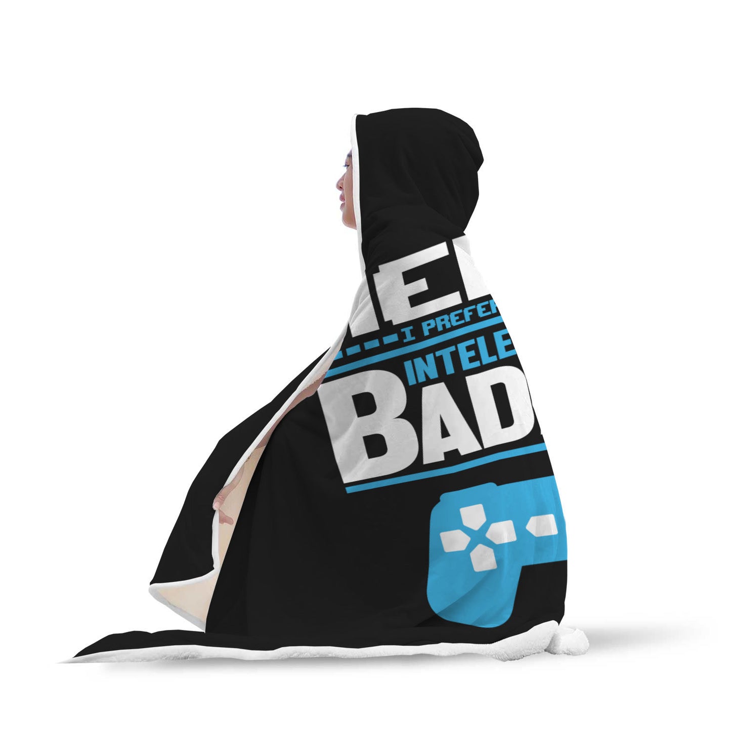 Nerd? I Prefer The Term Intellectual Badass Video Gamer Hooded Blanket