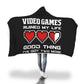Video Games Ruined My Life Good Thing I've Got Two More RPG Gaming Hooded Blanket