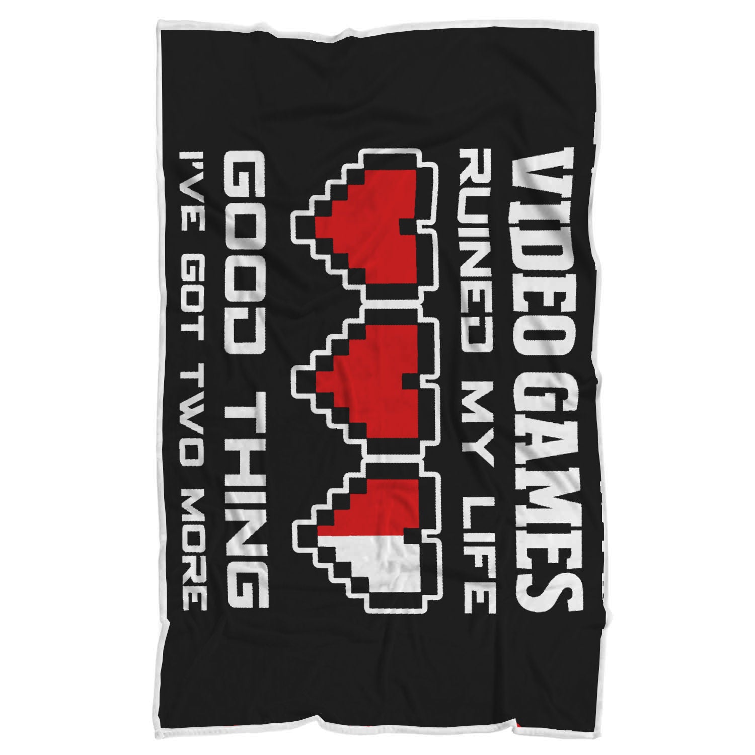 Video Games Ruined My Life Good Thing I've Got Two More Video Gamer Blanket Secondary image