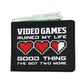 Video Games Ruined My Life Good Thing I've Got Two More Video Gamer Mens Wallet