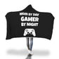 Mom By Day Gamer By Night Video Gamer Hooded Blanket