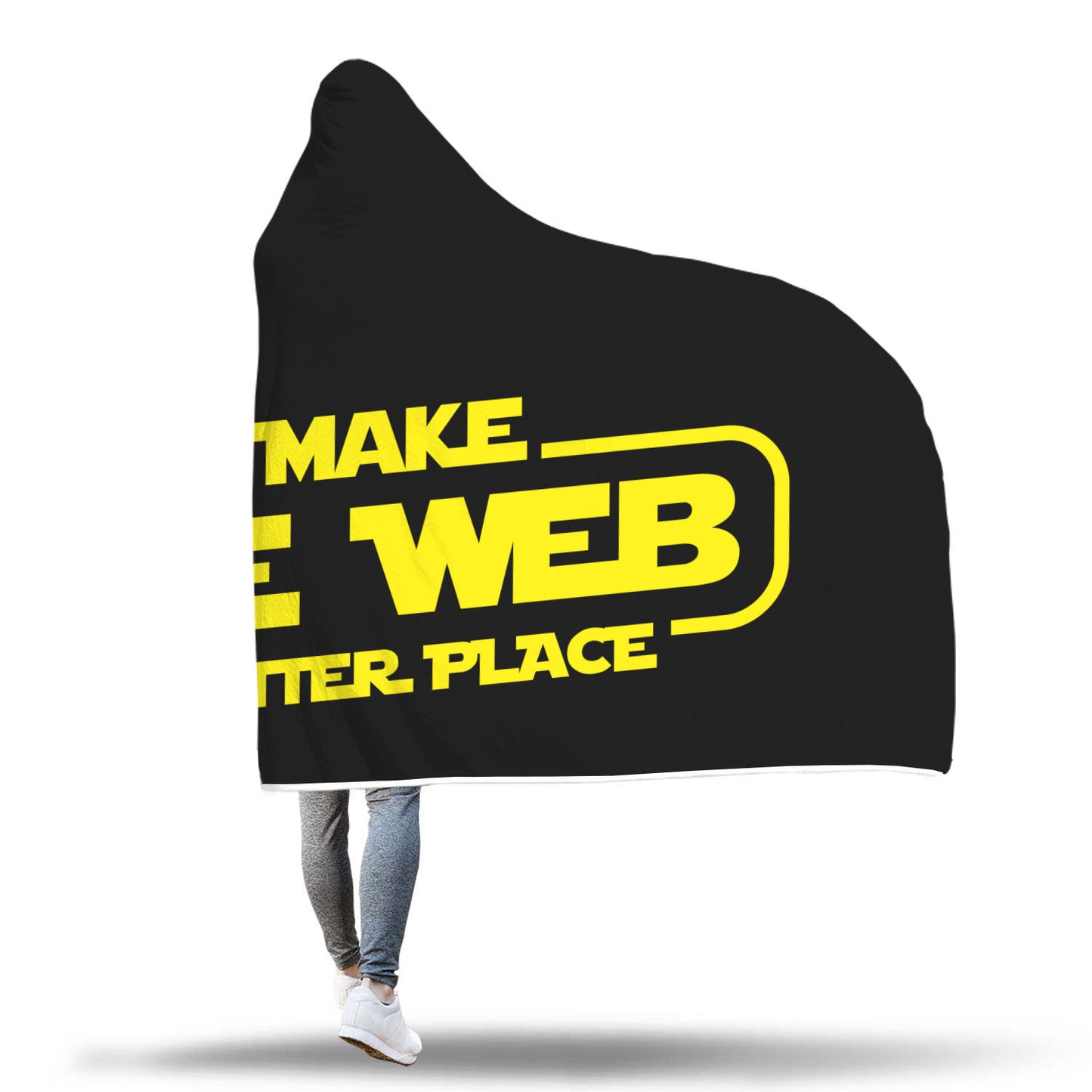 I Make The Web A Better Place Hooded Blanket - Web Designer/Web Developer