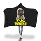 Pug Wars - Pug Lovers Hooded Blanket
