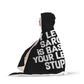 My Level Of Sarcasm Is Based On Your Level Of Stupidity Hooded Blanket