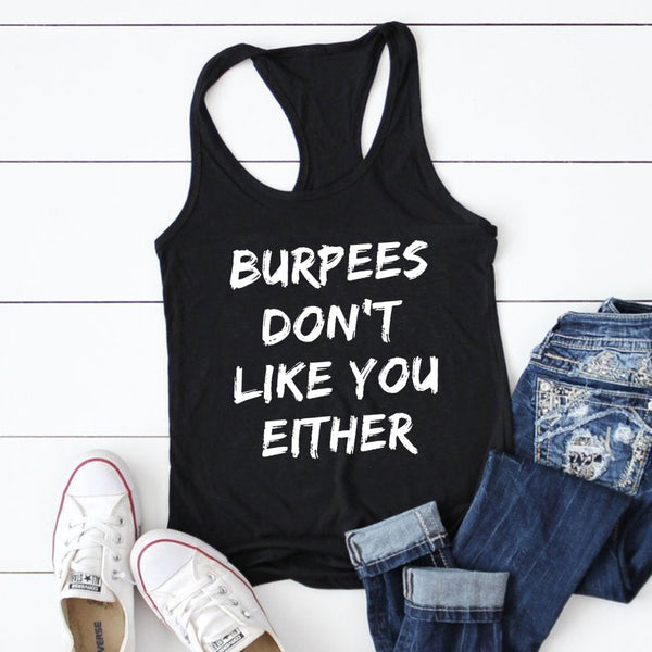 Gym Vest Burpees Don't Like You Either Tank Top | Gym Fitness Workout Tank Top