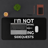 I'm Not Procrastinating I'm Doing Side Quests RPG Fantasy Desk Mat | RPG Mouse Mat | Gaming Mouse Pad I'm Not Procrastinating I'm Doing Side Quests RPG Fantasy Desk Mat | RPG Mouse Mat | Gaming Mouse Pad