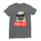 Pug Life - Pug Lover ﻿Classic Women's T-Shirt