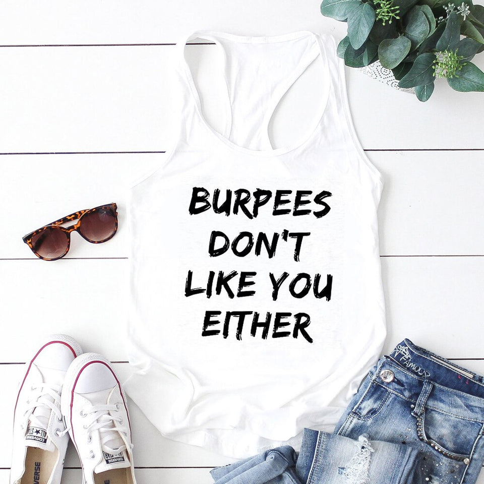 Gym Vest Burpees Don't Like You Either Tank Top | Gym Fitness Workout Tank Top
