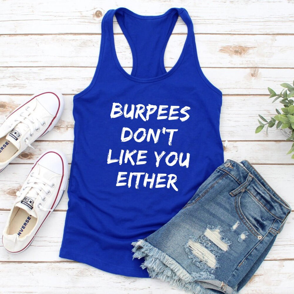 Gym Vest Burpees Don't Like You Either Tank Top | Gym Fitness Workout Tank Top