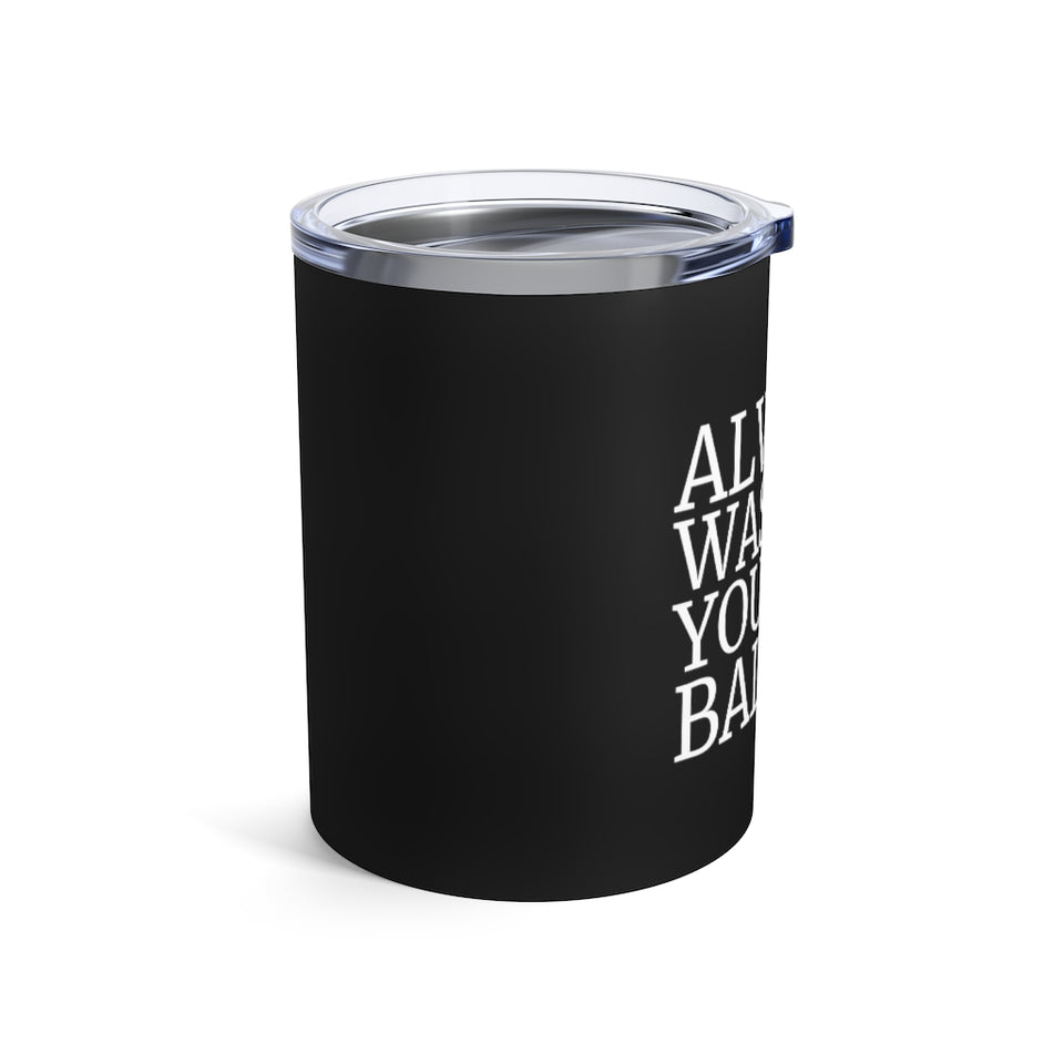 Always Wash Your Balls Golfer Golfing Mug | Golf Gifts For Men Tumbler | Golf Tumbler 10oz
