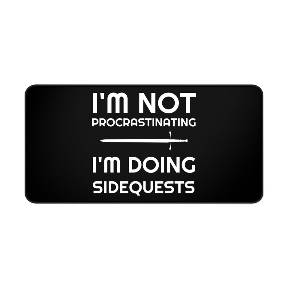 I'm Not Procrastinating I'm Doing Side Quests RPG Fantasy Desk Mat | RPG Mouse Mat | Gaming Mouse Pad