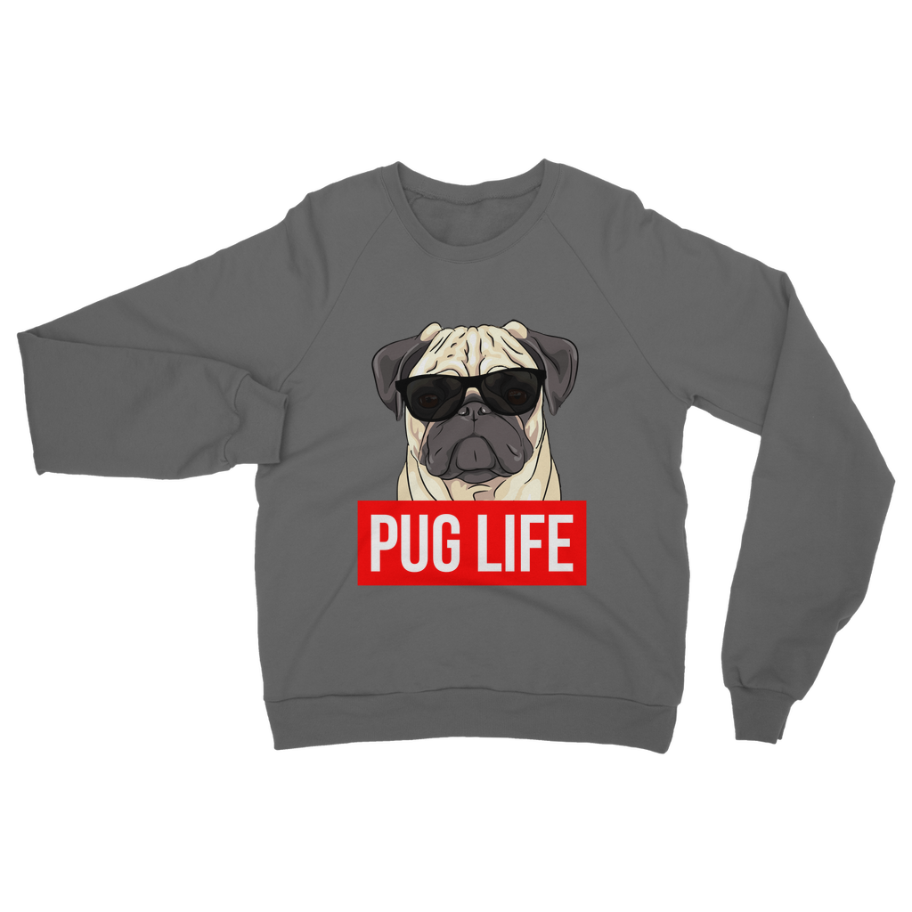 Pug Life - Pug Lover ﻿Classic Adult Sweatshirt
