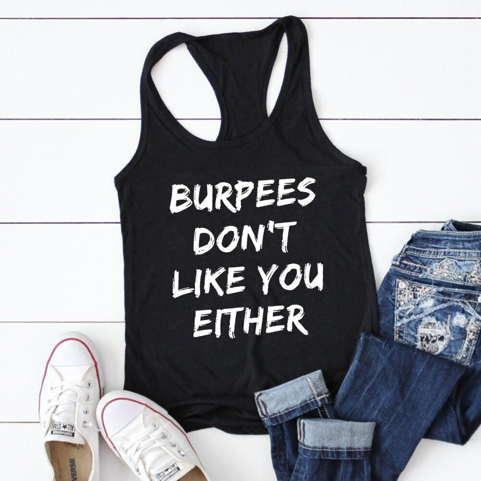 Gym Vest Burpees Don't Like You Either Tank Top | Gym Fitness Workout Tank Top