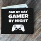 Dad By Day Gamer By Night Wallet