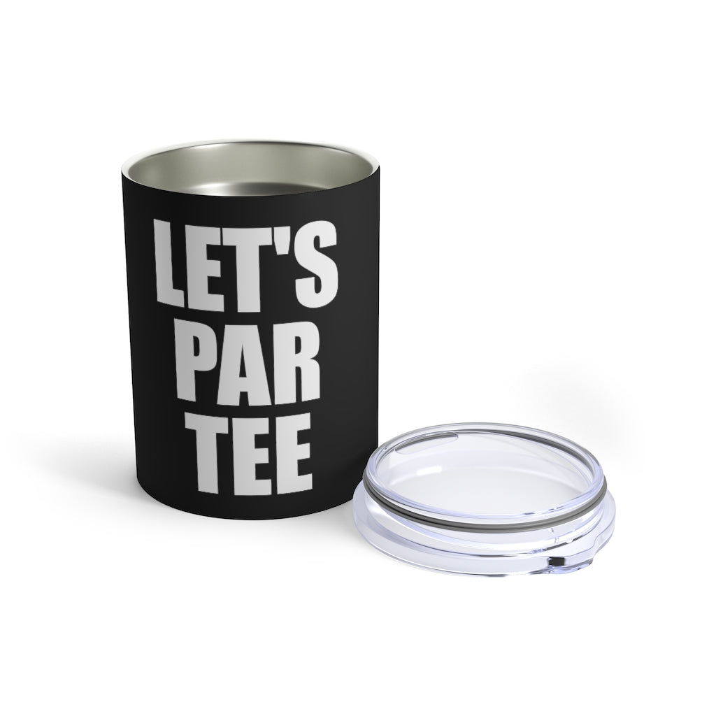 Let's Par Tee Golf Gifts For Men Tumbler | Funny Golf Tumbler 10oz