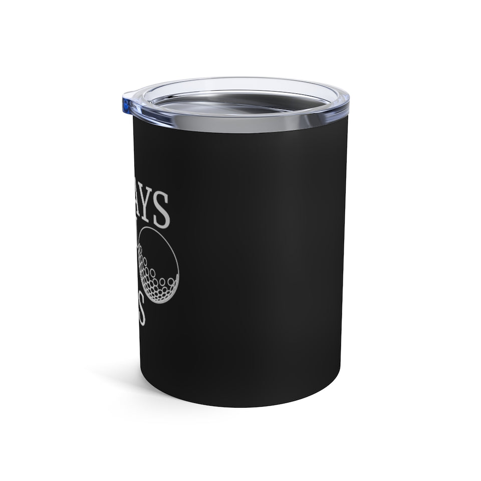 Always Wash Your Balls Golfer Golfing Mug | Golf Gifts For Men Tumbler | Golf Tumbler 10oz