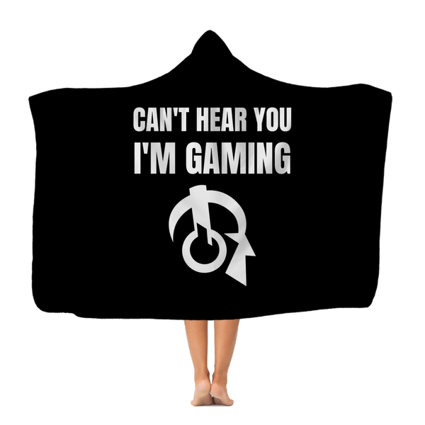 Can't Hear You I'm Gaming Classic Adult Hooded Blanket