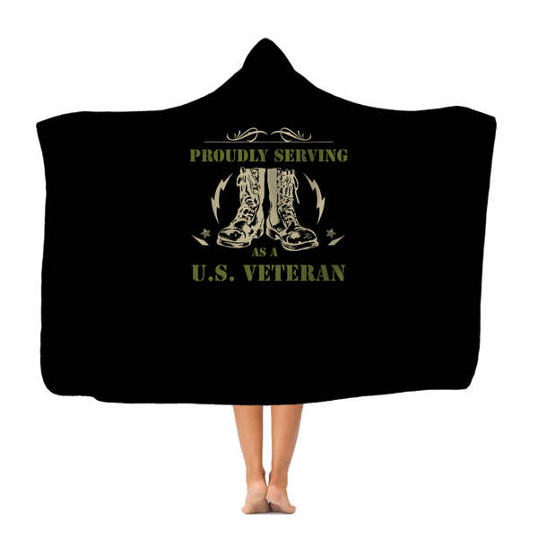 Proudly Serving As A US Veteran Classic Adult Hooded Blanket