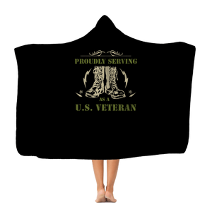 Proudly Serving As A US Veteran Classic Adult Hooded Blanket Proudly Serving As A US Veteran Classic Adult Hooded Blanket