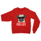 Pug Life - Pug Lover ﻿Classic Adult Sweatshirt