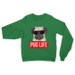 Pug Life - Pug Lover ﻿Classic Adult Sweatshirt