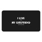 I Love It When My Girlfriend Lets Me Play Video Games Gaming RPG Fantasy Desk Mat | Gamer Mouse Mat | Video Game Mouse Pad