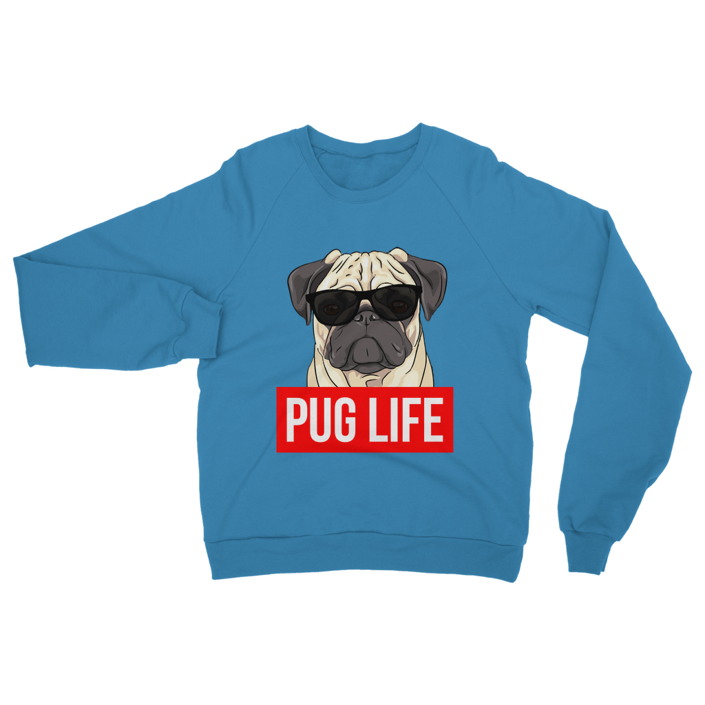 Pug Life - Pug Lover ﻿Classic Adult Sweatshirt