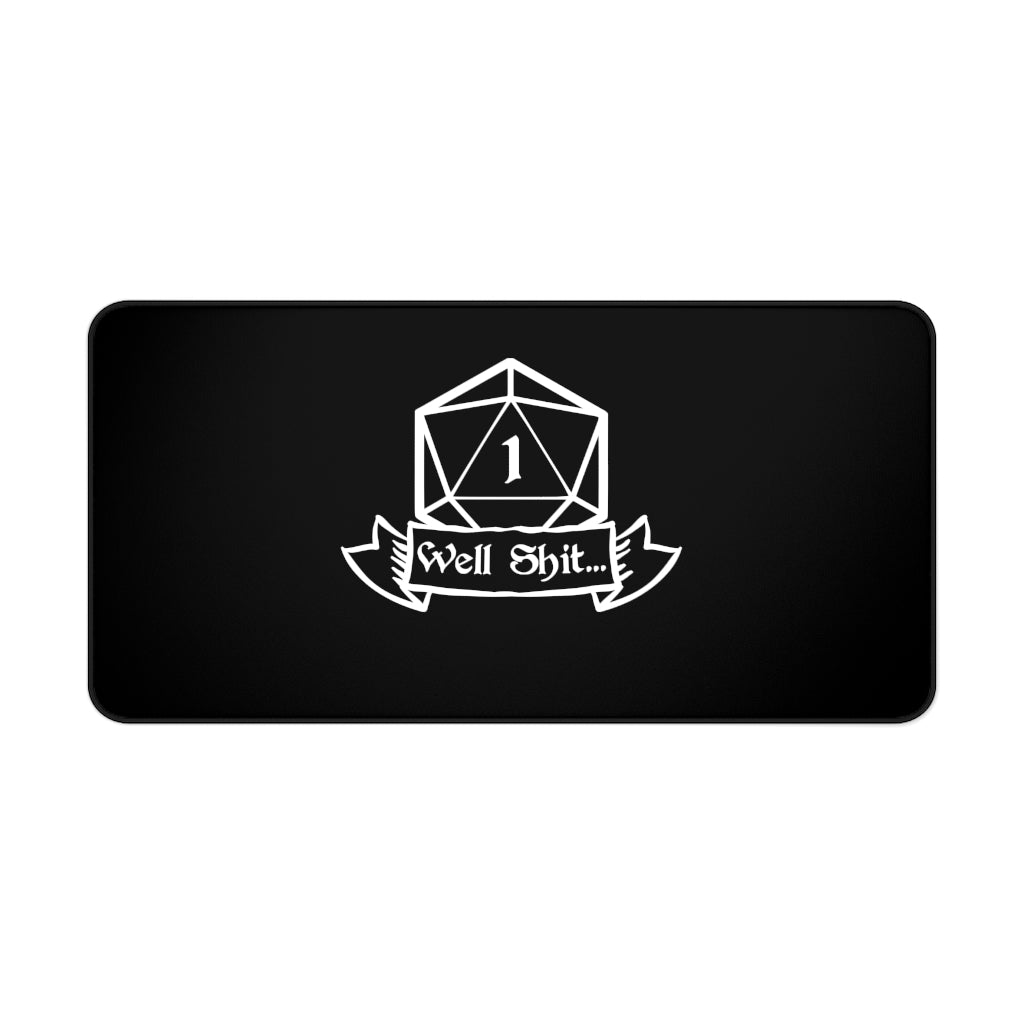 Well Shit Fantasy RPG Dice Mouse Pad | Dungeon Master Mouse Mat | Tabletop RPG Mouse Pad | Tabletop Games | RPG Pad | Role Playing Desk Mat