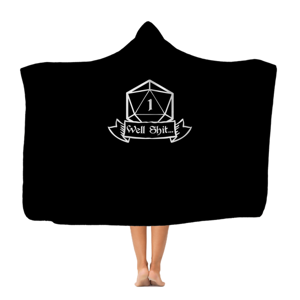 Well Shit Fantasy RPG Dice Hooded Blanket | Dungeon Master | Tabletop RPG | Tabletop Games | RPG Hooded Blanket | Role Playing Game Classic Adult Hooded Blanket