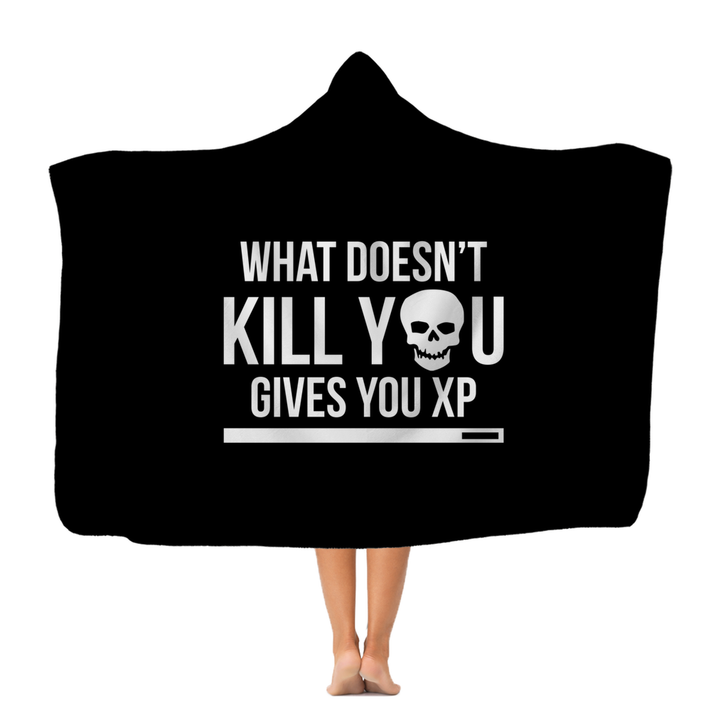 What Doesn't Kill You Gives You XP Classic Adult Hooded Blanket
