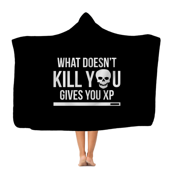 What Doesn't Kill You Gives You XP Classic Adult Hooded Blanket