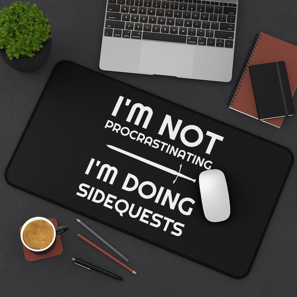 I'm Not Procrastinating I'm Doing Side Quests RPG Fantasy Desk Mat | RPG Mouse Mat | Gaming Mouse Pad